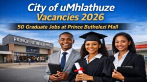 City of uMhlathuze vacancies 2026 offering 50 graduate job opportunities at Prince Buthelezi Mall