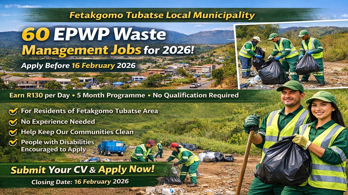 Fetakgomo Tubatse Local Municipality 60 EPWP Waste Management General Worker Jobs 2026 poster showing workers cleaning and application details.